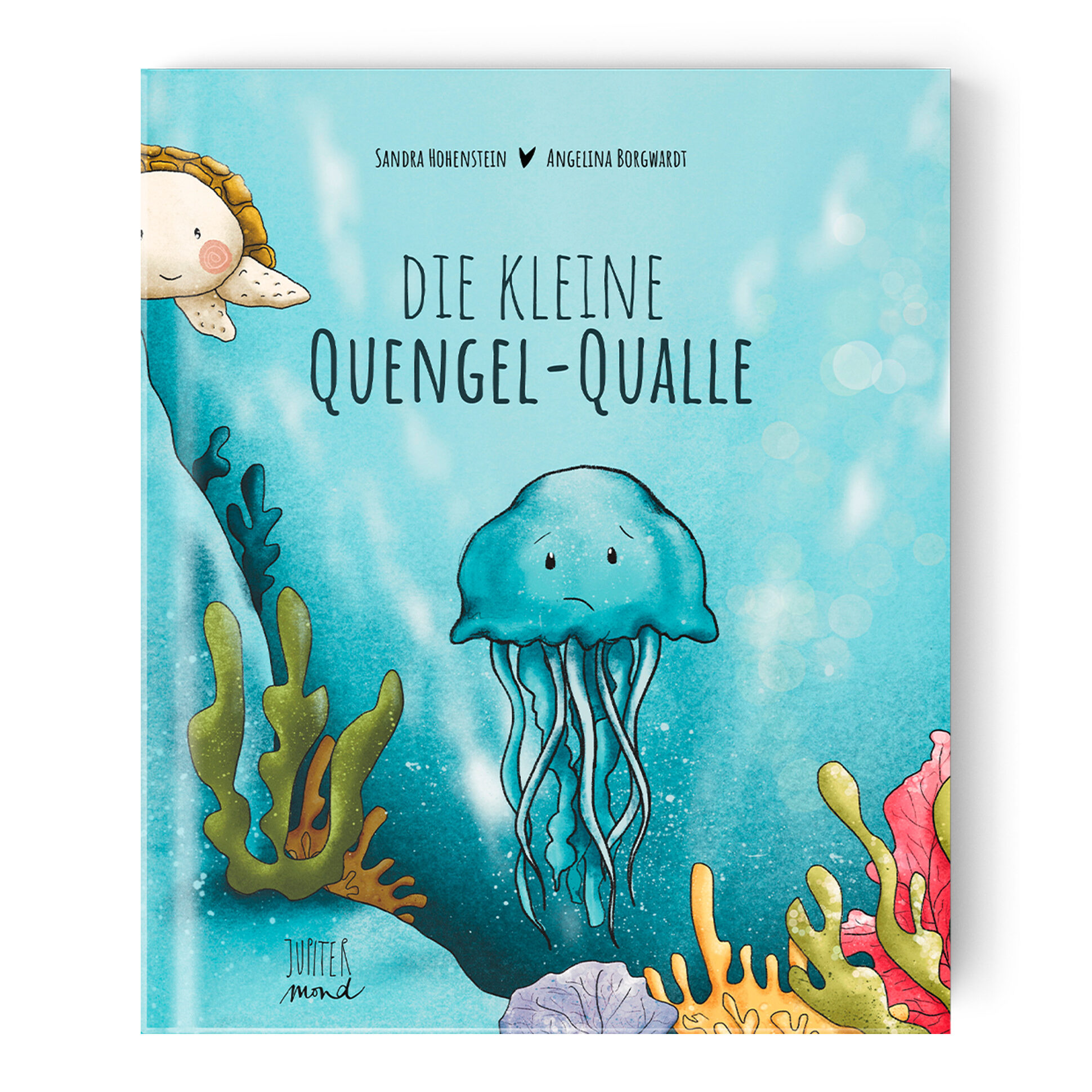 Jupitermond Verlag Kinderbuch 'Die kleine Quengel-Qualle'