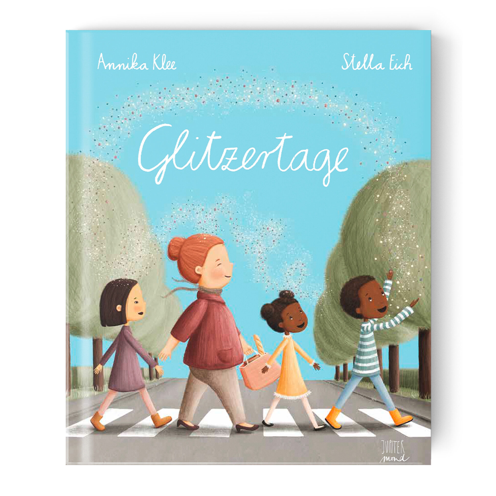 Jupitermond Verlag Kinderbuch 'Glitzertage'
