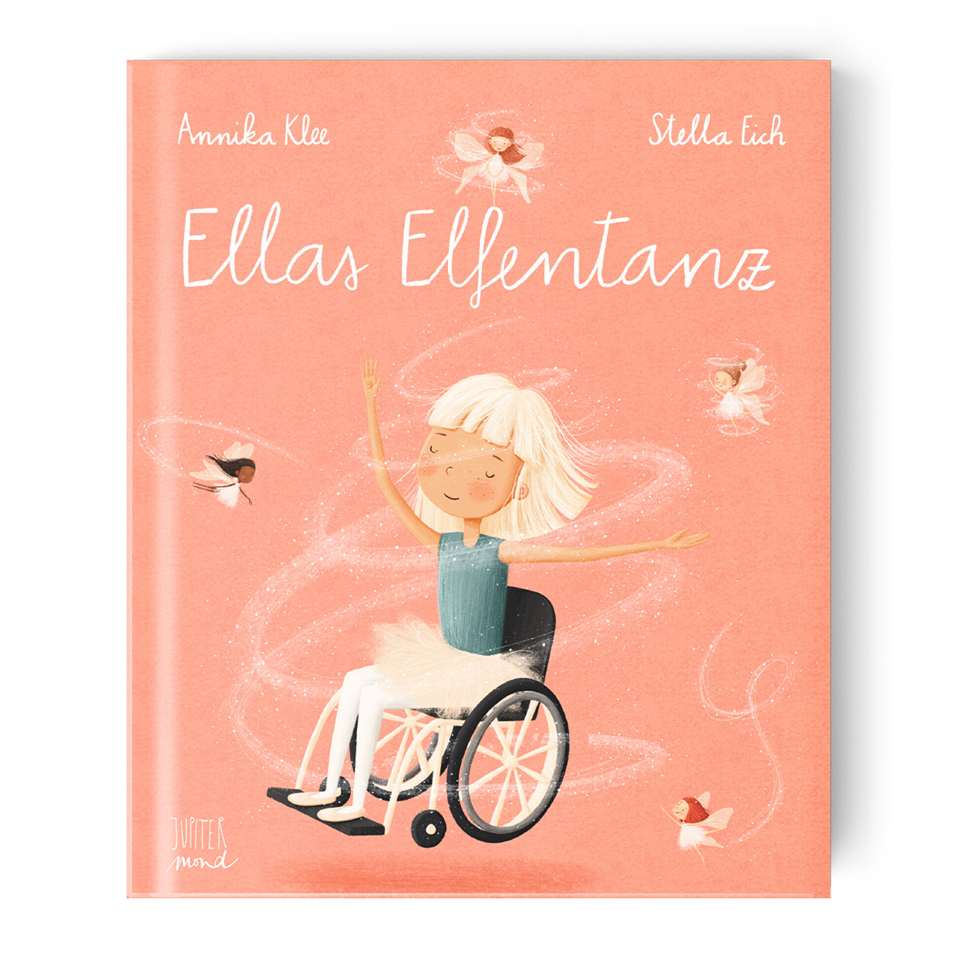 Jupitermond Verlag Kinderbuch 'Ellas Elfentanz'
